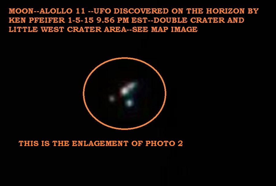 MOON--ALOLLO 11 UFO IN BACKGROUND--KEN PFEIFER DISCOVERY 1-5-15 9.56 PM EST